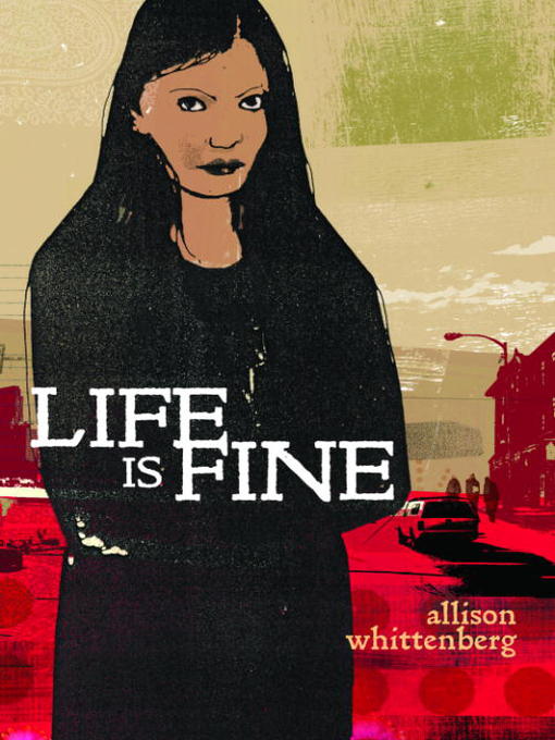 Title details for Life Is Fine by Allison Whittenberg - Available